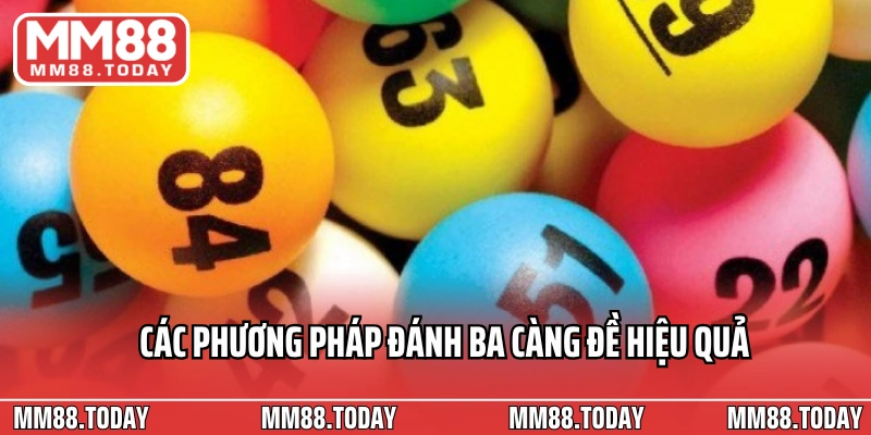 Các phương pháp đánh ba càng đề hiệu quả